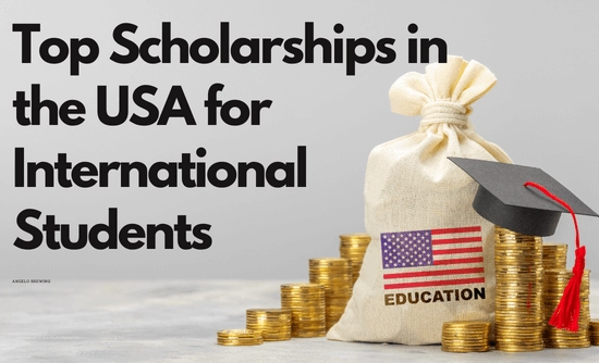 Top Scholarships in the USA for International Students